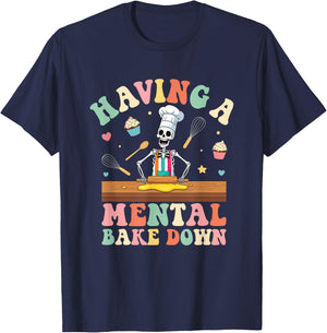Having A Mental Bake Down Skeleton Baker T-Shirt - T-Shirt | Navy