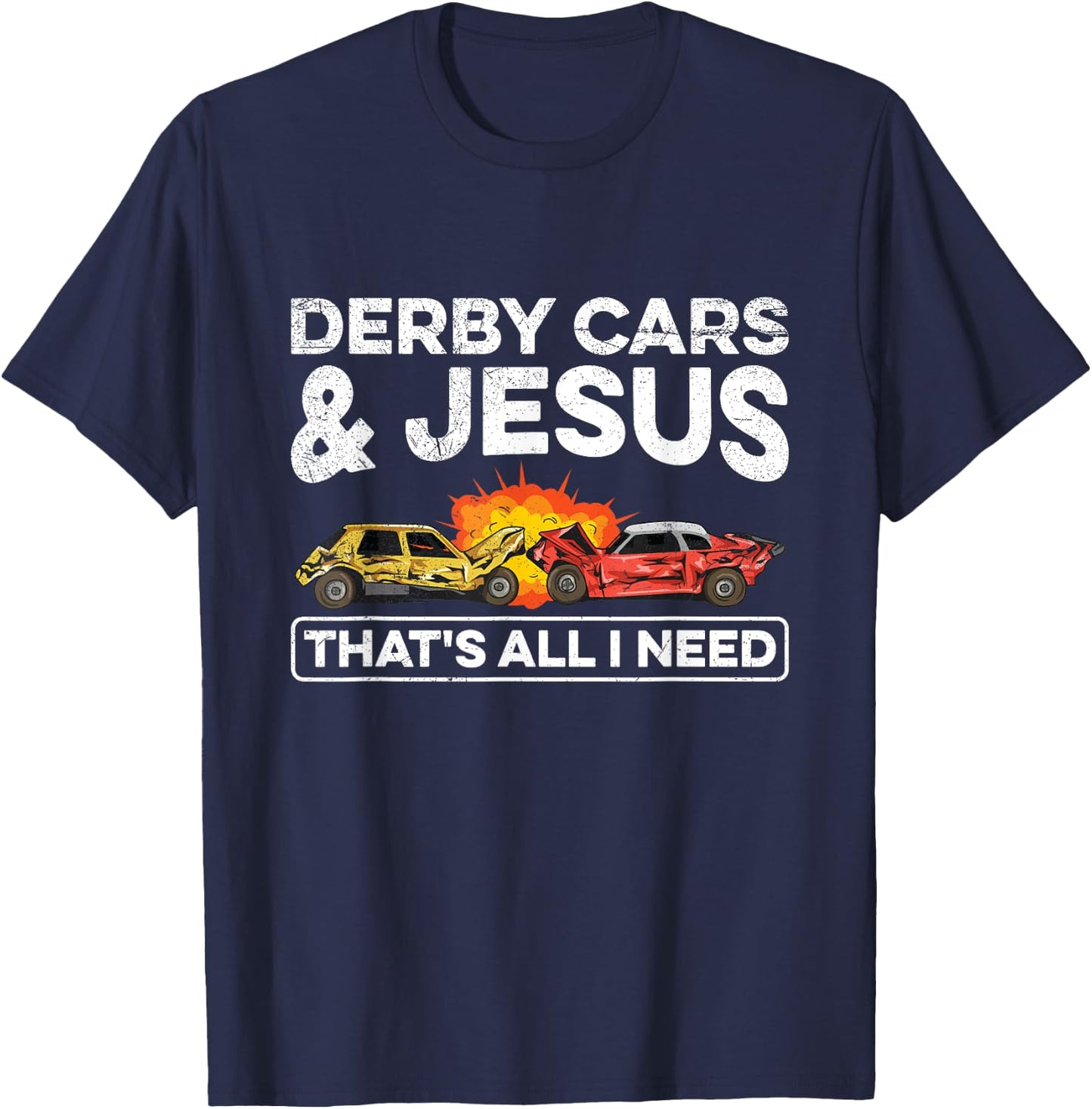 Smashing Cars Demolition Derby Quote for a Demo Derby Driver T-Shirt - T-Shirt | Navy