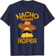Nacho Average Roper Team Roping Cinco De Mayo Mexican Fiesta T-Shirt - T-Shirt | Navy