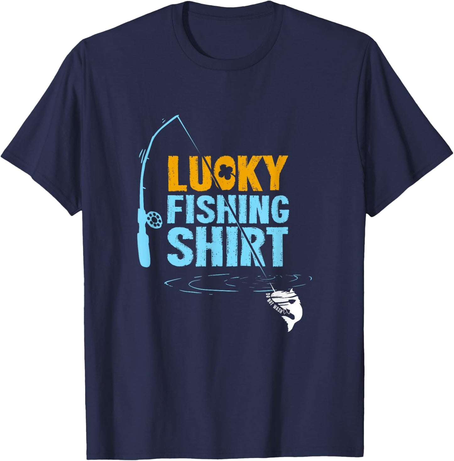 This is My Lucky Fishing Fisherman's Favorite Artwork T-Shirt - T-Shirt | Navy