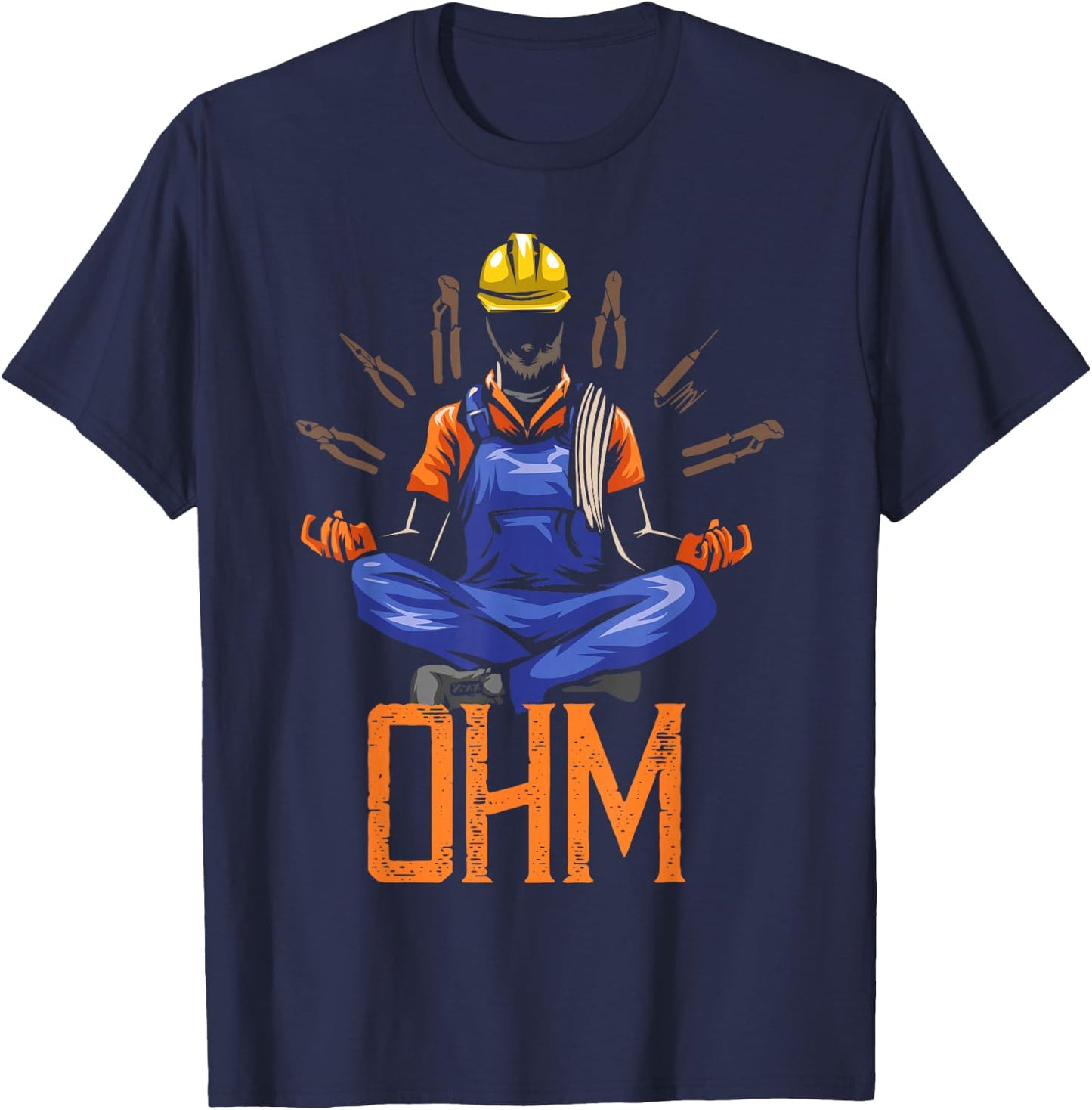 Ohm Meditating Funny Electrician Quote T-Shirt - T-Shirt | Navy