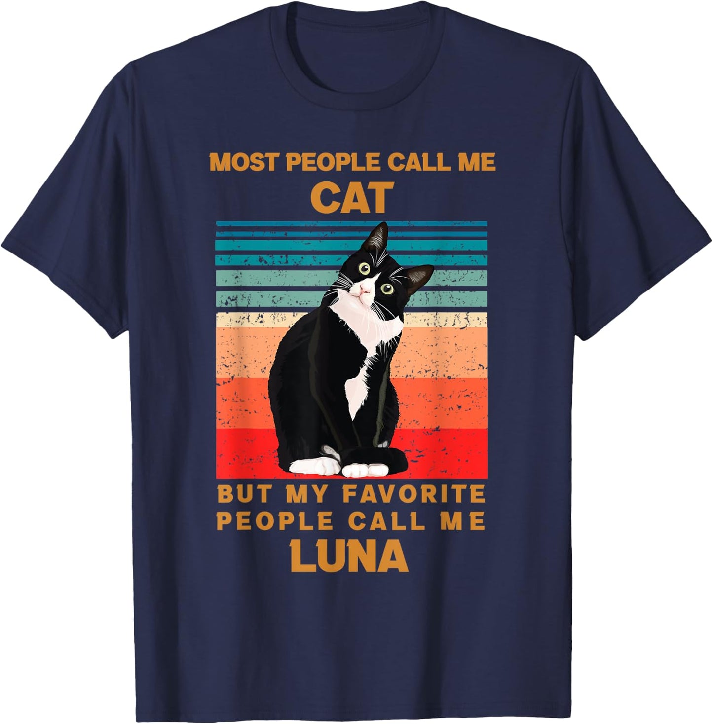 cat name Luna cute black cat my favorite people call Me T-Shirt - T-Shirt | Navy