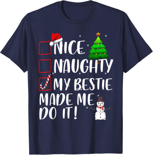 Nice Naughty My Bestie Made Me Do It Christmas Matching Top T-Shirt - T-Shirt | Navy