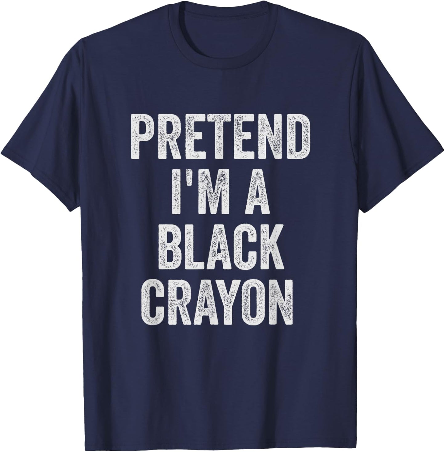 Lazy Halloween Costume Shirt Gift Pretend I'm A Black Crayon T-Shirt - T-Shirt | Navy
