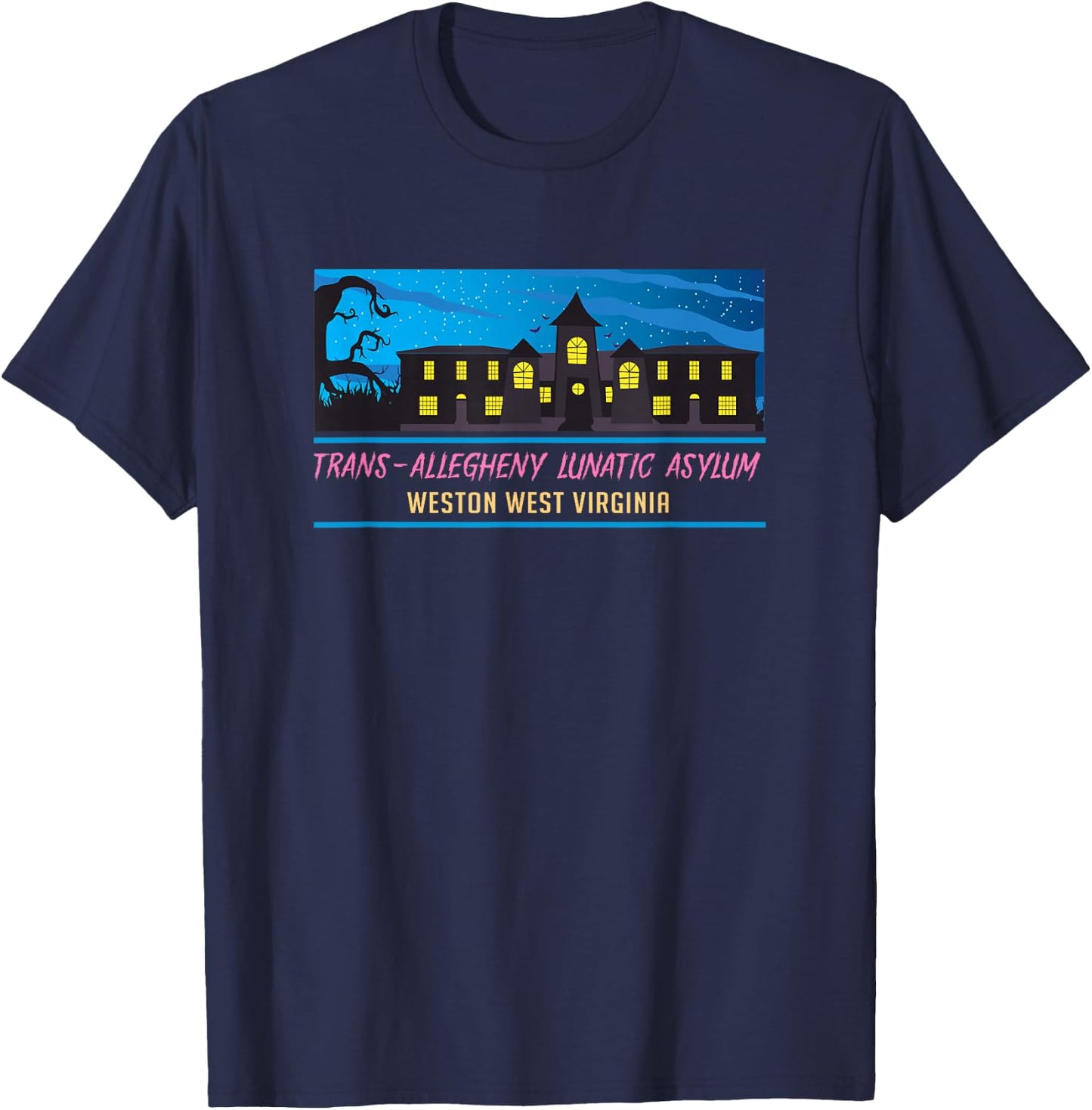 Weston Virginia Trans Allegheny Lunatic Asylum Horror House T-Shirt - T-Shirt | Navy