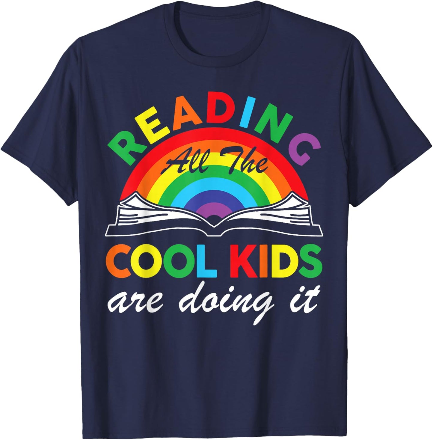Rainbow Reading All The Cool Kids Are Doing It Bookworm Kids T-Shirt - T-Shirt | Navy