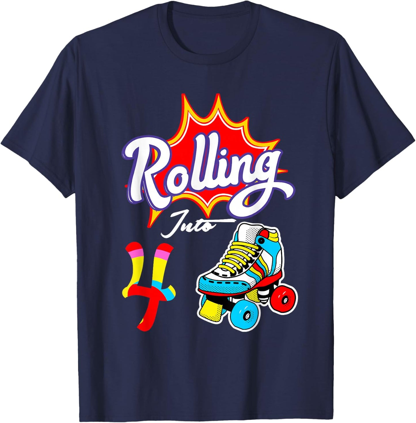 4th Birthday Rolling Into 4 Years Old Funny Roller Skate T-Shirt - T-Shirt | Navy