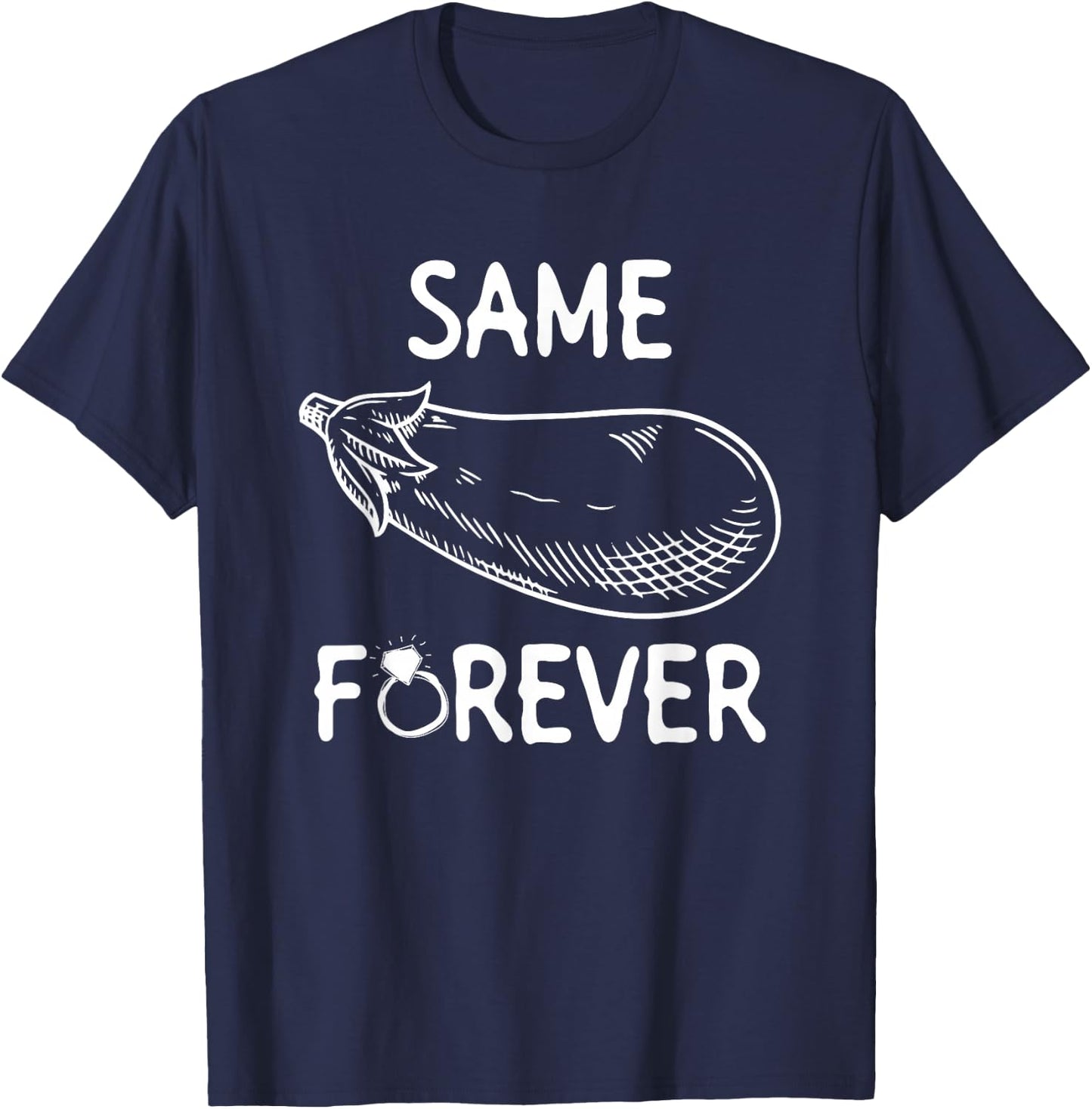 Same Eggplant Forever - Bride Bachelorette Party T-Shirt - T-Shirt | Navy