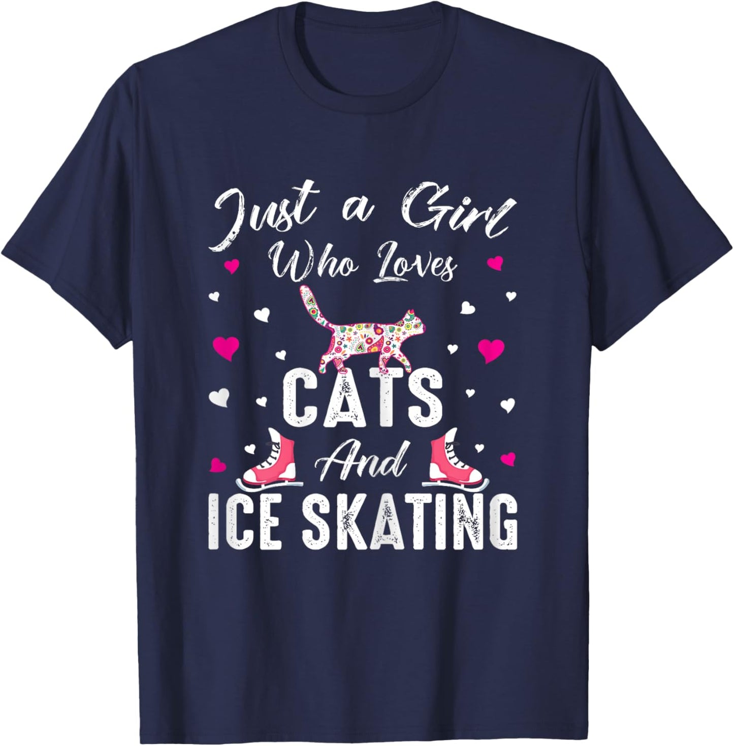 Just A Girl Who Loves Cats and Ice Skating Skate Girl T-Shirt - T-Shirt | Navy