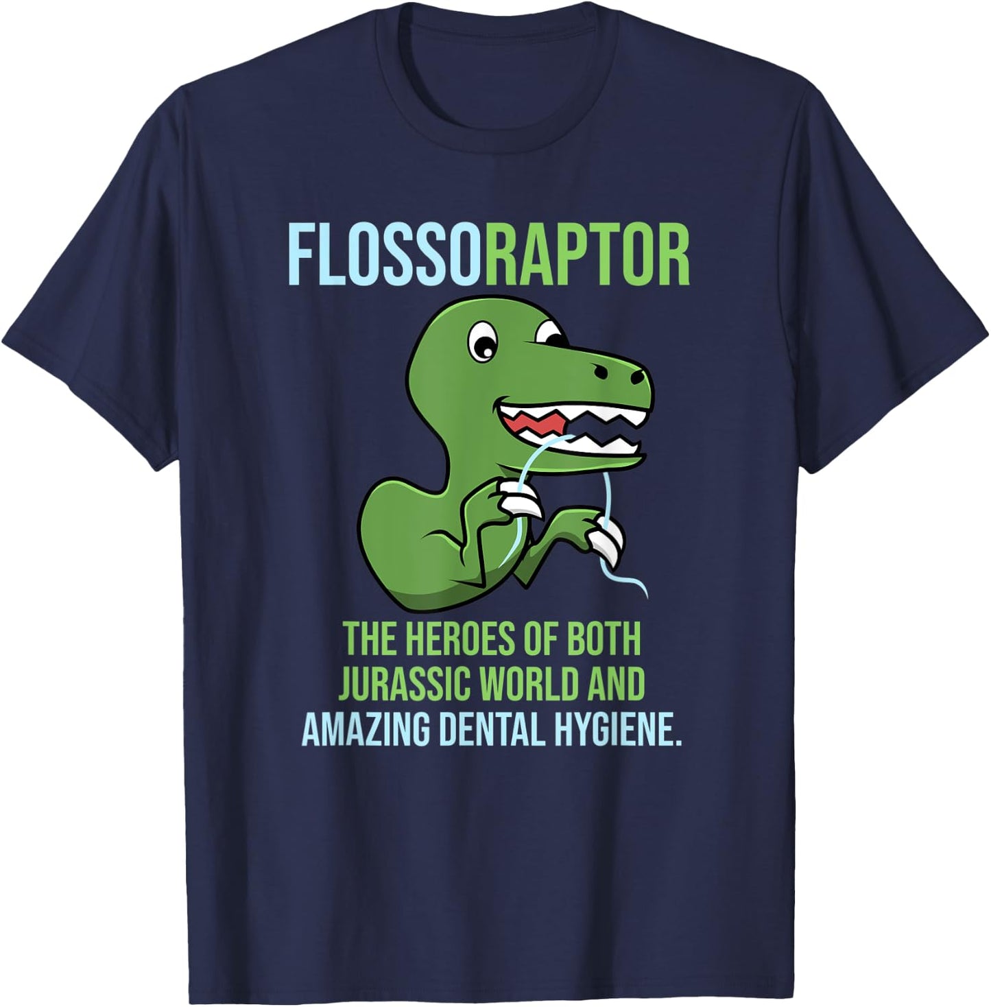 Flossoraptor - Funny Dentist Dental Assistant T-Shirt - T-Shirt | Navy