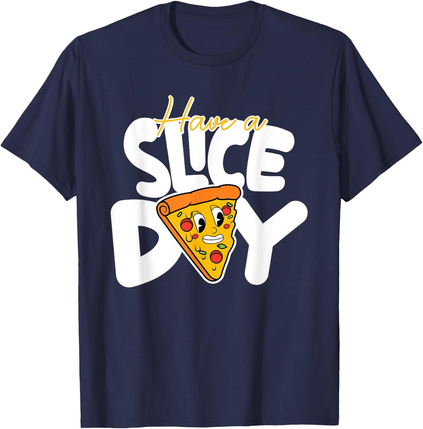 Pizza Quote Pizza Lovers Funny Food Pizza T-Shirt - T-Shirt | Navy