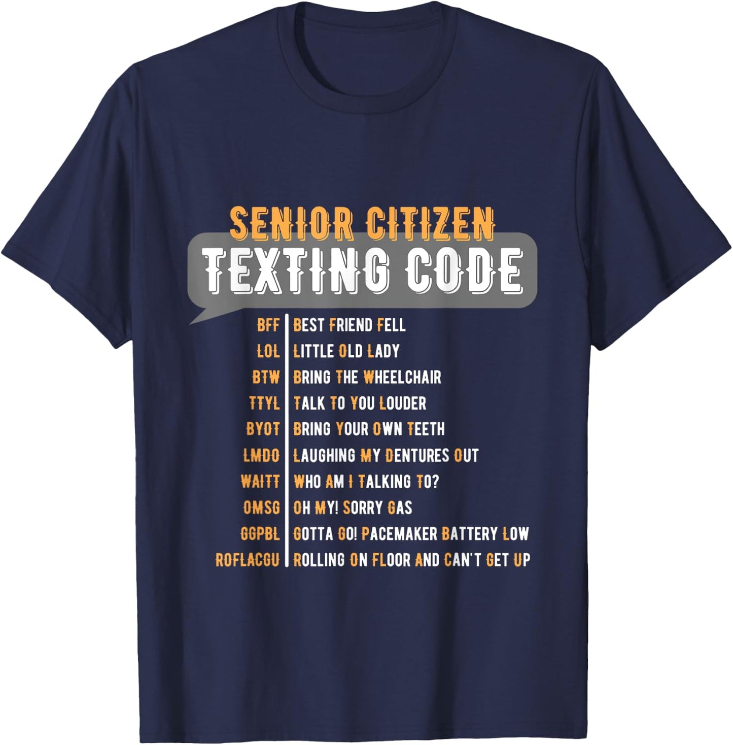 Senior Citizen's Texting Code Grandma Grandpa Birthday T-Shirt - T-Shirt | Navy