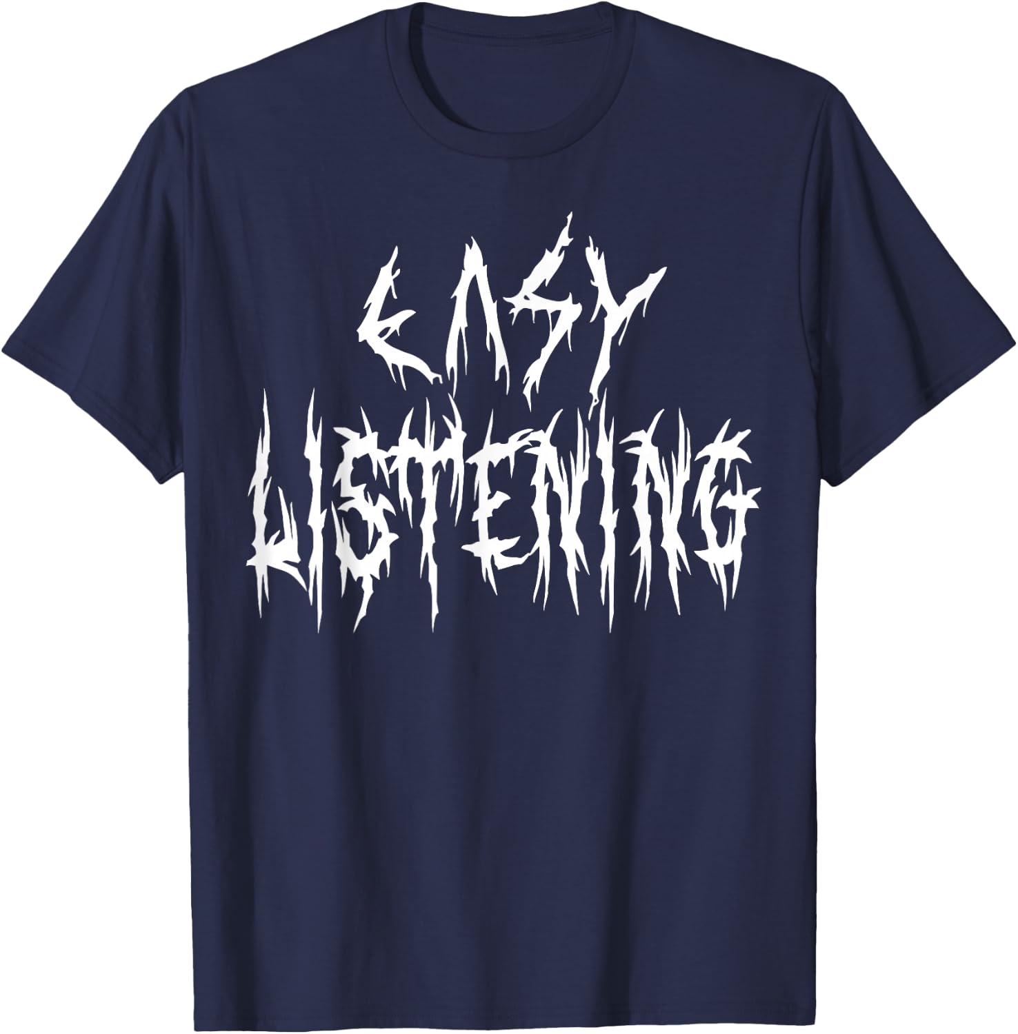 Easy Listening Funny Pop Music Joke Heavy Metal Style Lover T-Shirt - T-Shirt | Navy