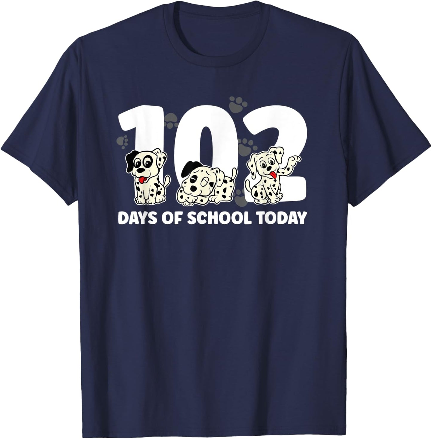 102 Days of School Today With Cute Dalmatian Funny T-Shirt - T-Shirt | Navy