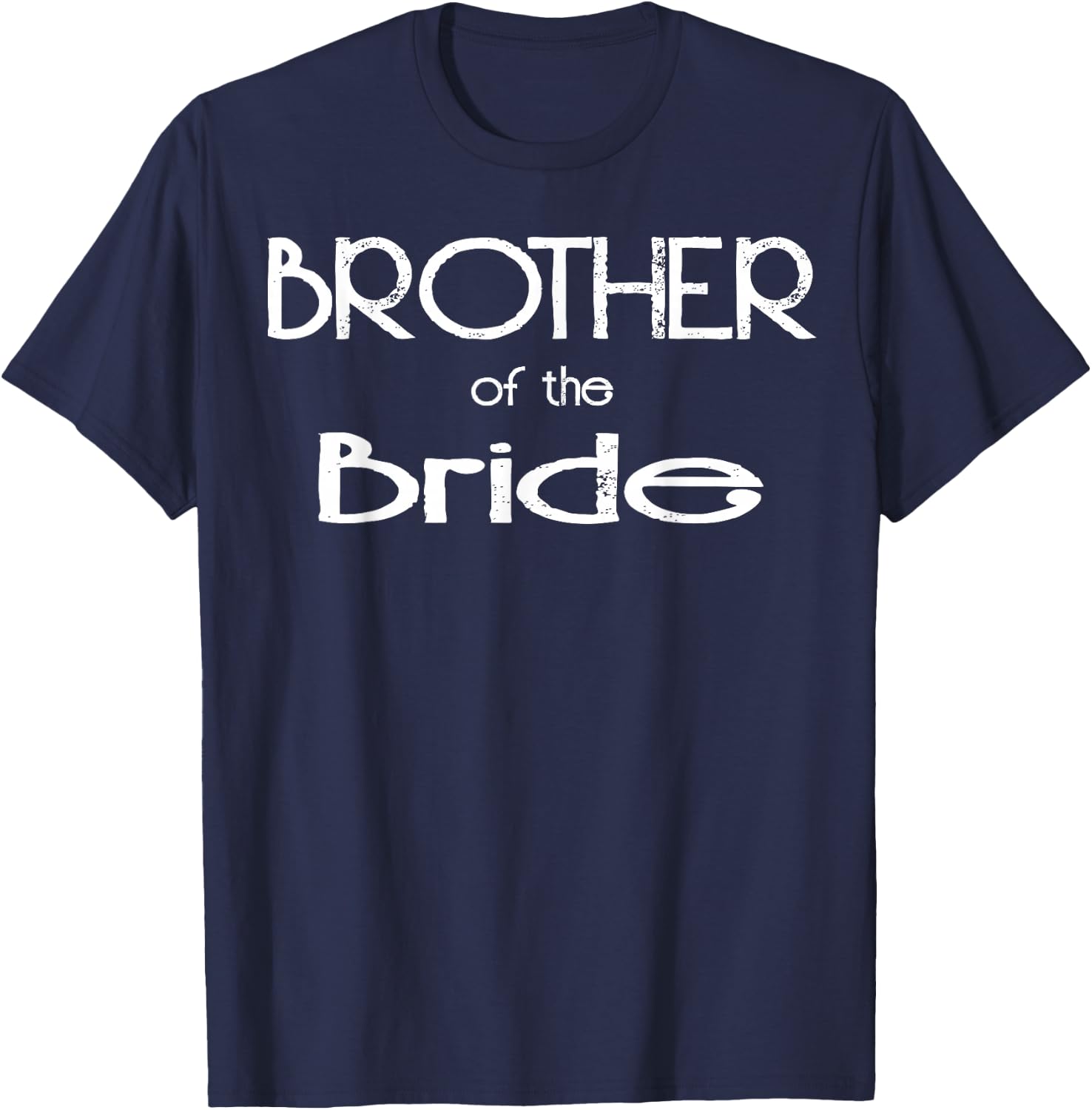 Brother Of The Bride Wedding Party Gift T-Shirt - T-Shirt | Navy