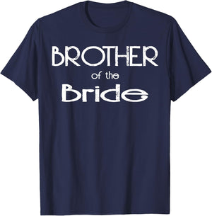 Brother Of The Bride Wedding Party Gift T-Shirt - T-Shirt | Navy