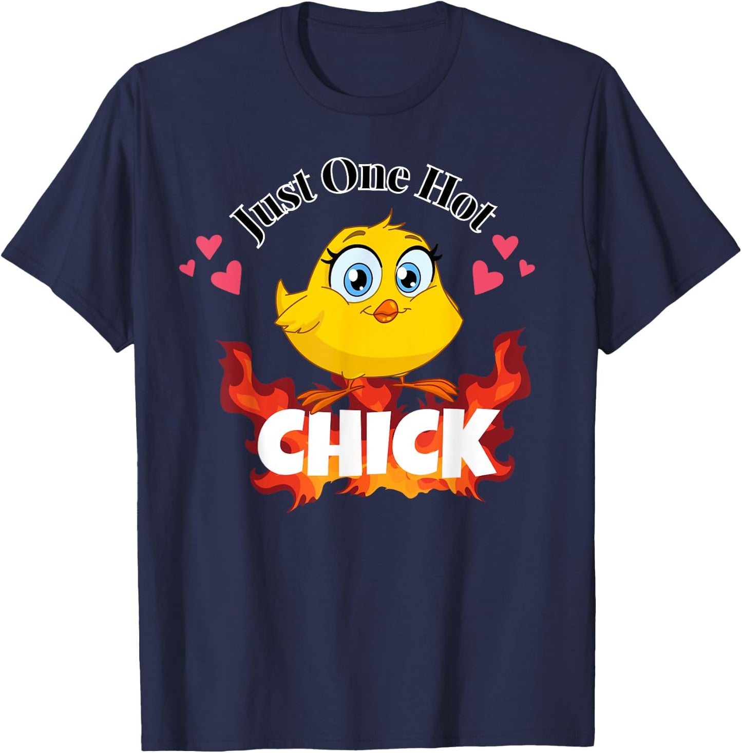 Just One Hot Chick Funny Chicken Easter Pun T-Shirt - T-Shirt | Navy