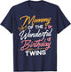 Mommy Of The Wonderful Birthday Twins Twin Mom T-Shirt - T-Shirt | Navy