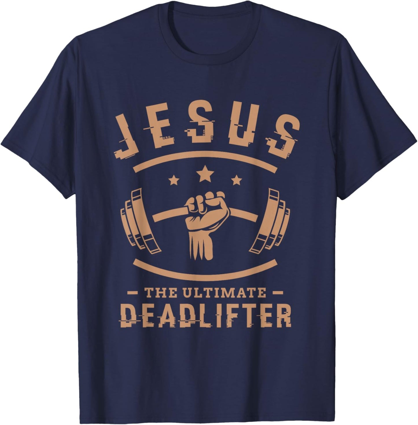 Jesus the Ultimate Deadlifter Gym Fitness Gifts - Men's Black Short Sleeve Classic Fit Cotton Polyester Blend - Small T-Shirt - T-Shirt | Navy