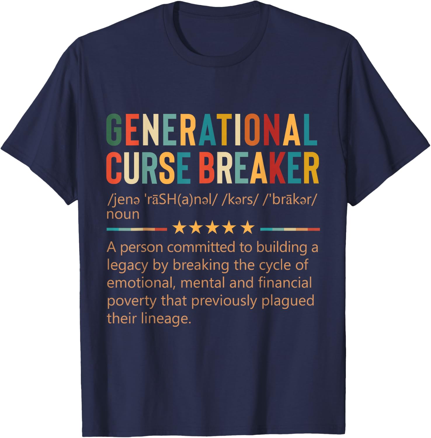 Generational Curse Breaker Definition Retro Vintage Melanin T-Shirt - T-Shirt | Navy