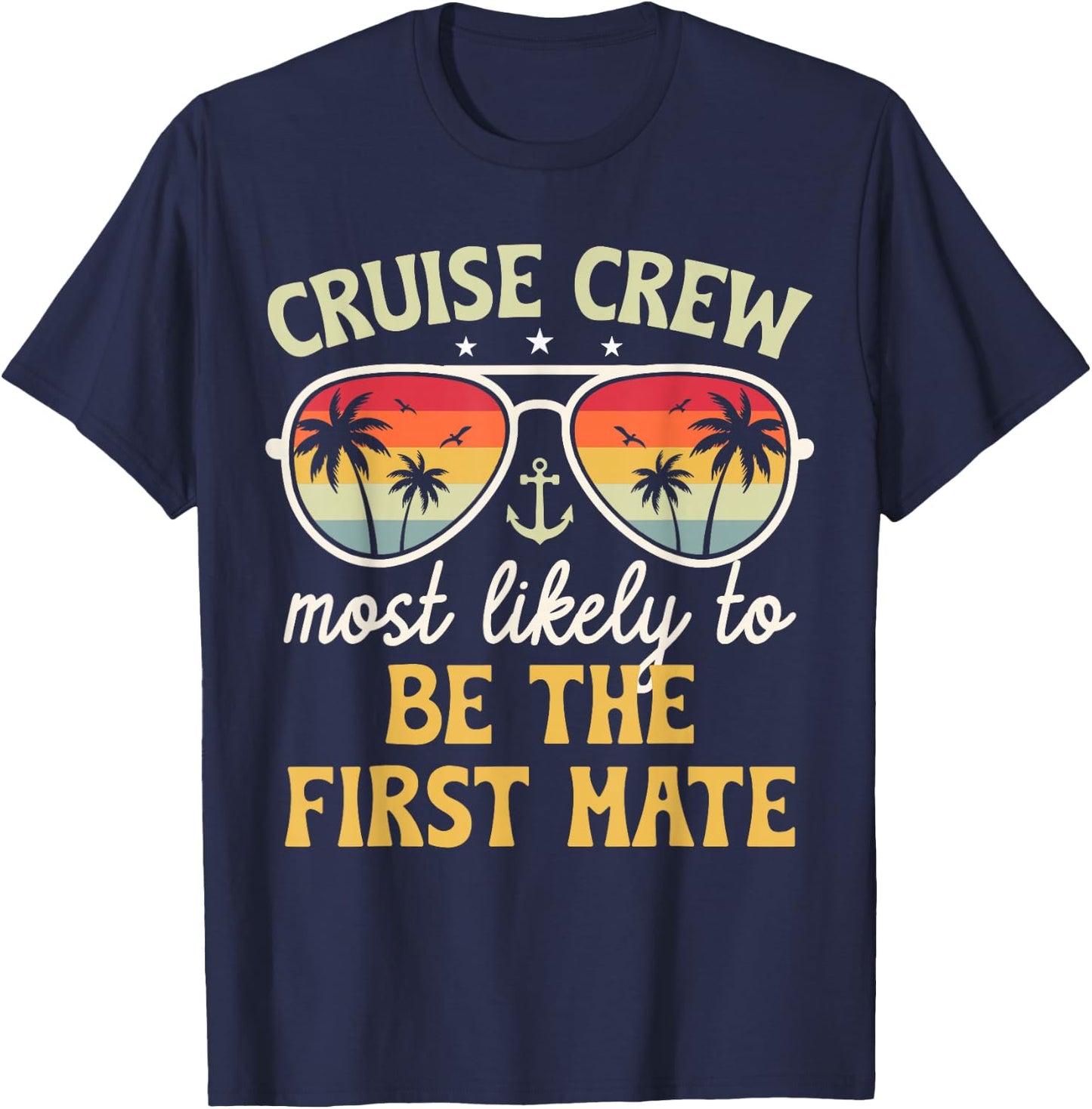 Most Likely to Be The First Mate Family Cruise 2026 T-Shirt - T-Shirt | Navy