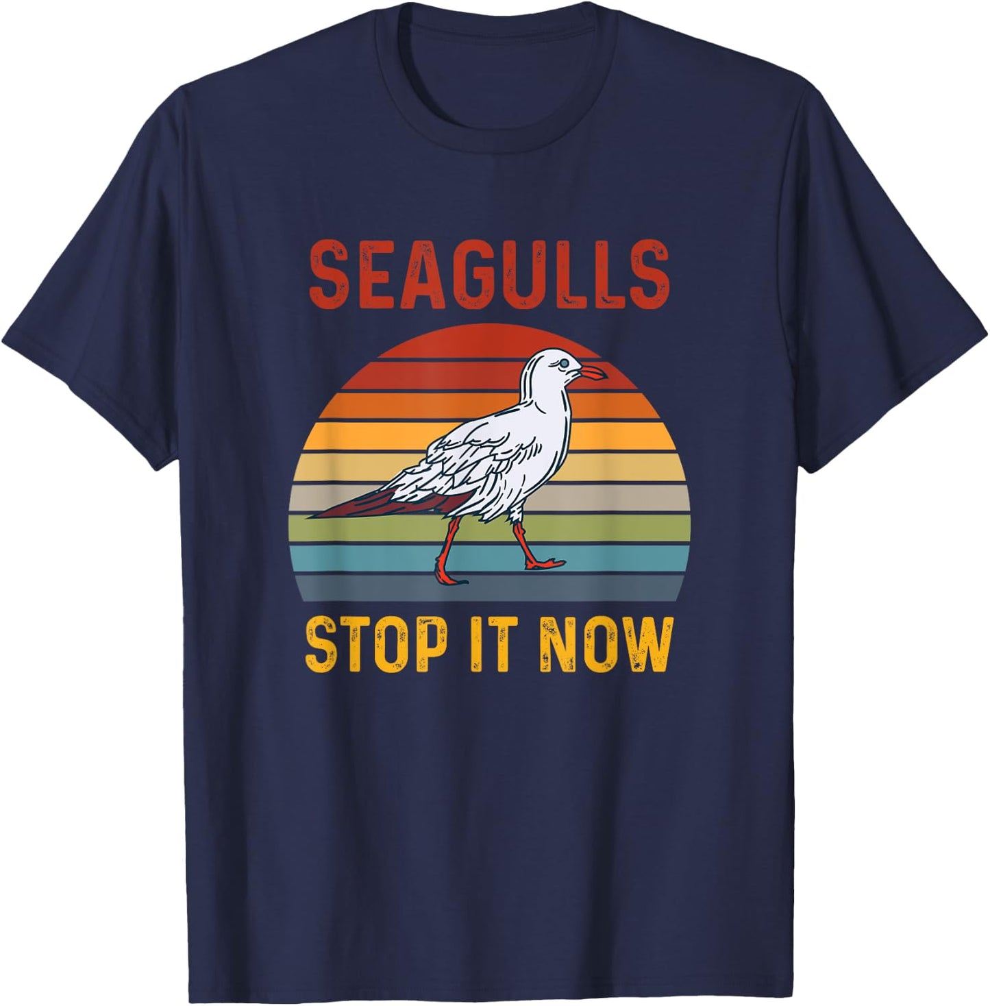 Seagulls Bird Lover Stop It Now Retro Vintage Funny Seagulls T-Shirt - T-Shirt | Navy