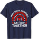 We Fight Together | Red Month Heart Disease Awareness T-Shirt - T-Shirt | Navy