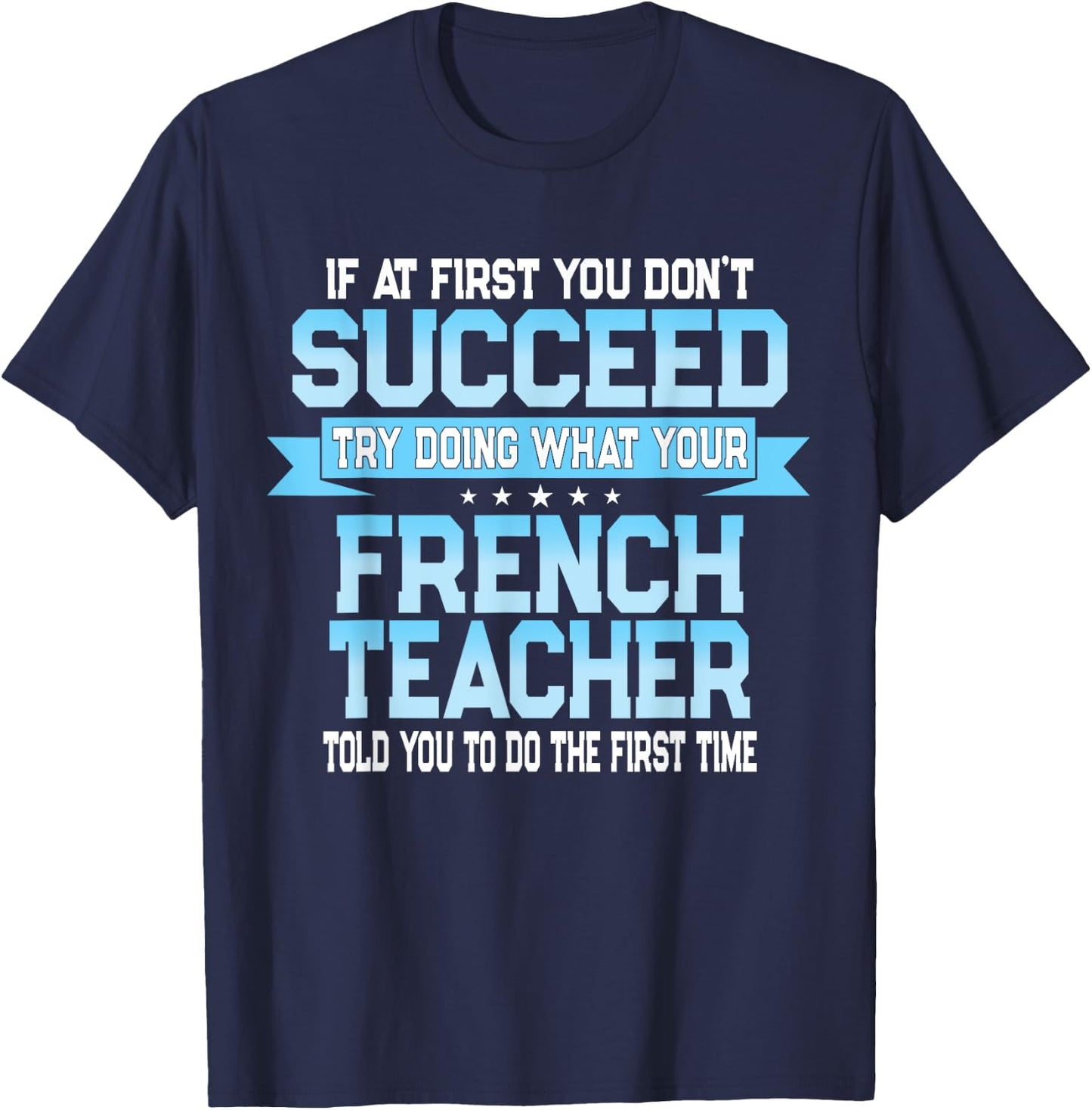 Fun French Teacher Gift Funny Saying Women T-Shirt - T-Shirt | Navy