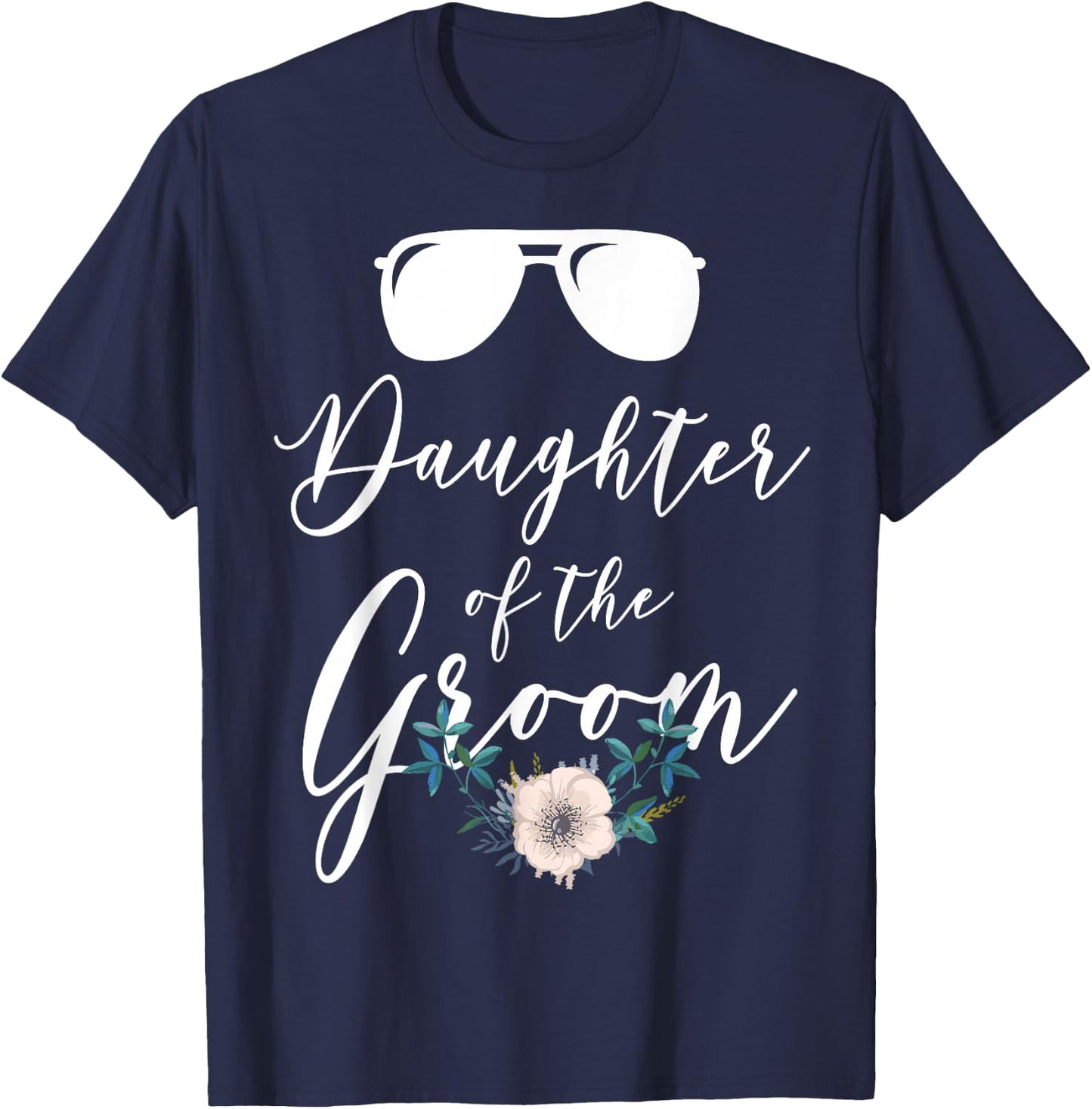 Daughter of the Groom Matching Bridal shower T-Shirt - T-Shirt | Navy