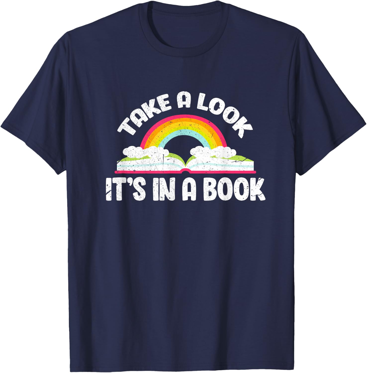Take A Look It's In A Book Funny Bookworm Reading T-Shirt - T-Shirt | Navy