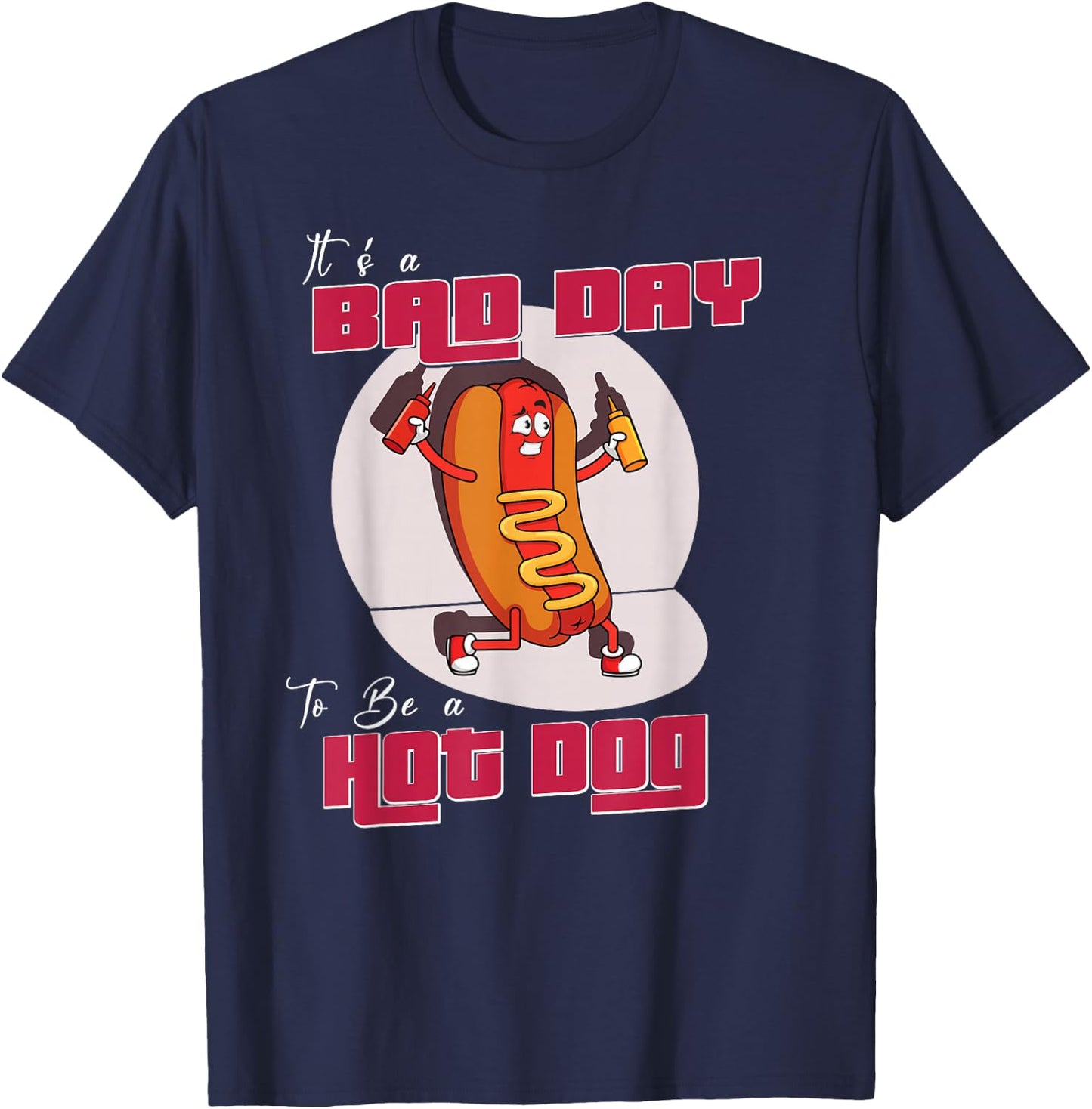 Funny Hotdog Lover Costume It´s A Bad Day To Be A Hot Dog Men Women Kids T-Shirt - T-Shirt | Navy