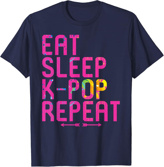 Eat Sleep K-Pop Repeat Funny Kpop and Anime Lover Quote T-Shirt - T-Shirt | Navy