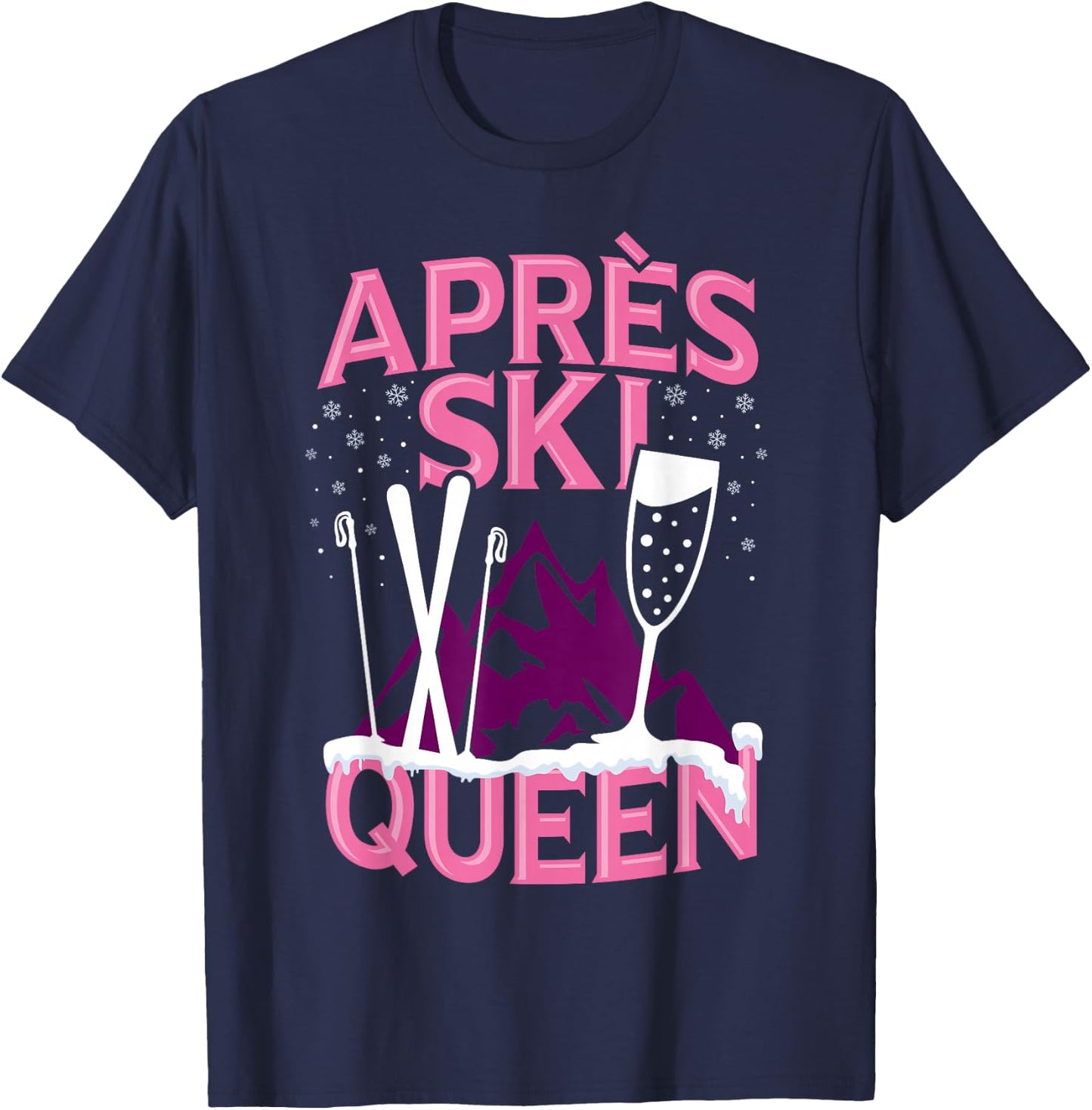 Funny Apres Ski Queen Skiing Winter Sports Party Fun T-Shirt - T-Shirt | Navy