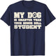 My Dog Is Smarter Than Your Honor Roll Student Funny Women T-Shirt - T-Shirt | Navy