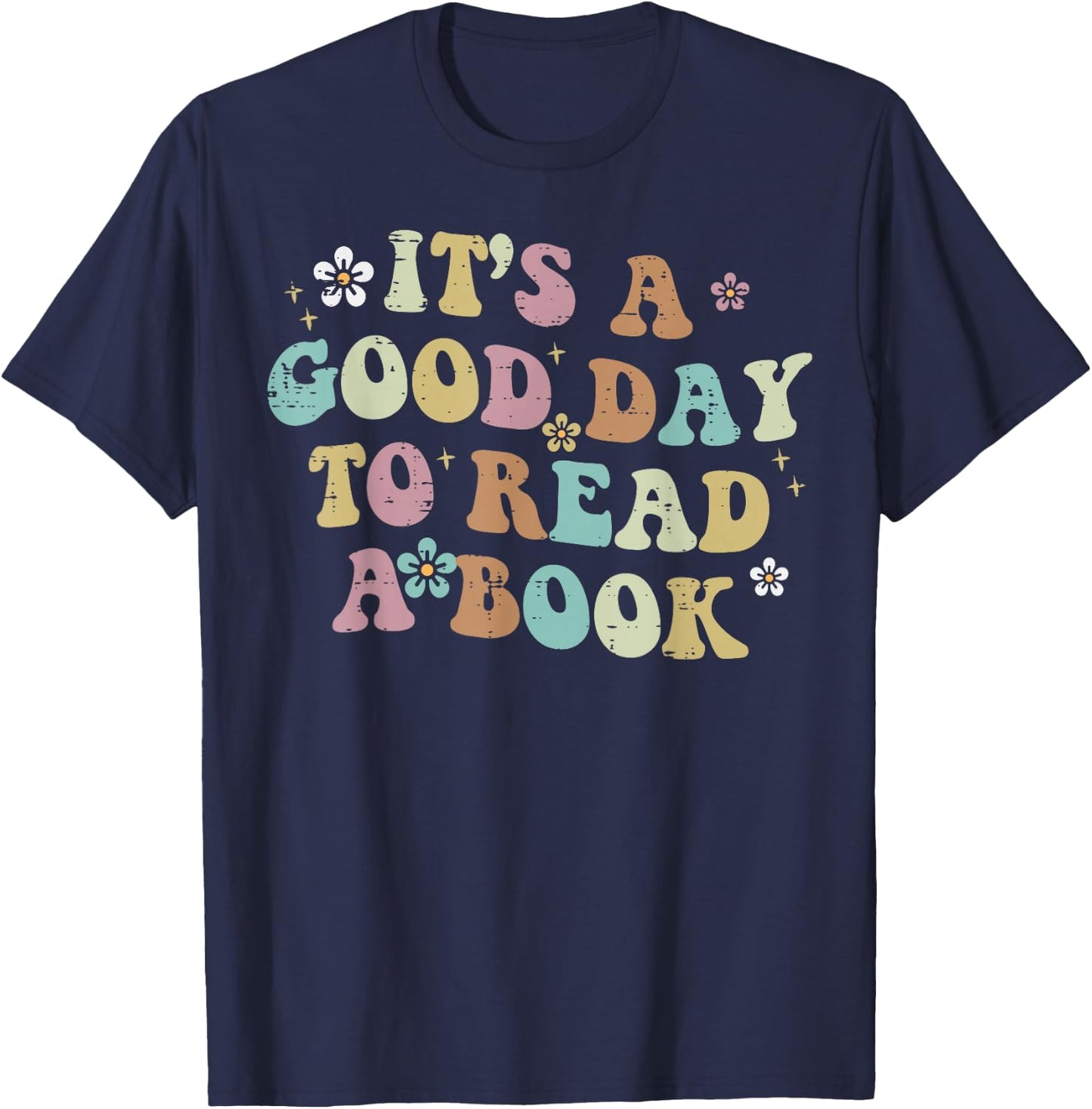 It's A Good Day To Read A Book Reading Librarian Teacher Kid T-Shirt - T-Shirt | Navy