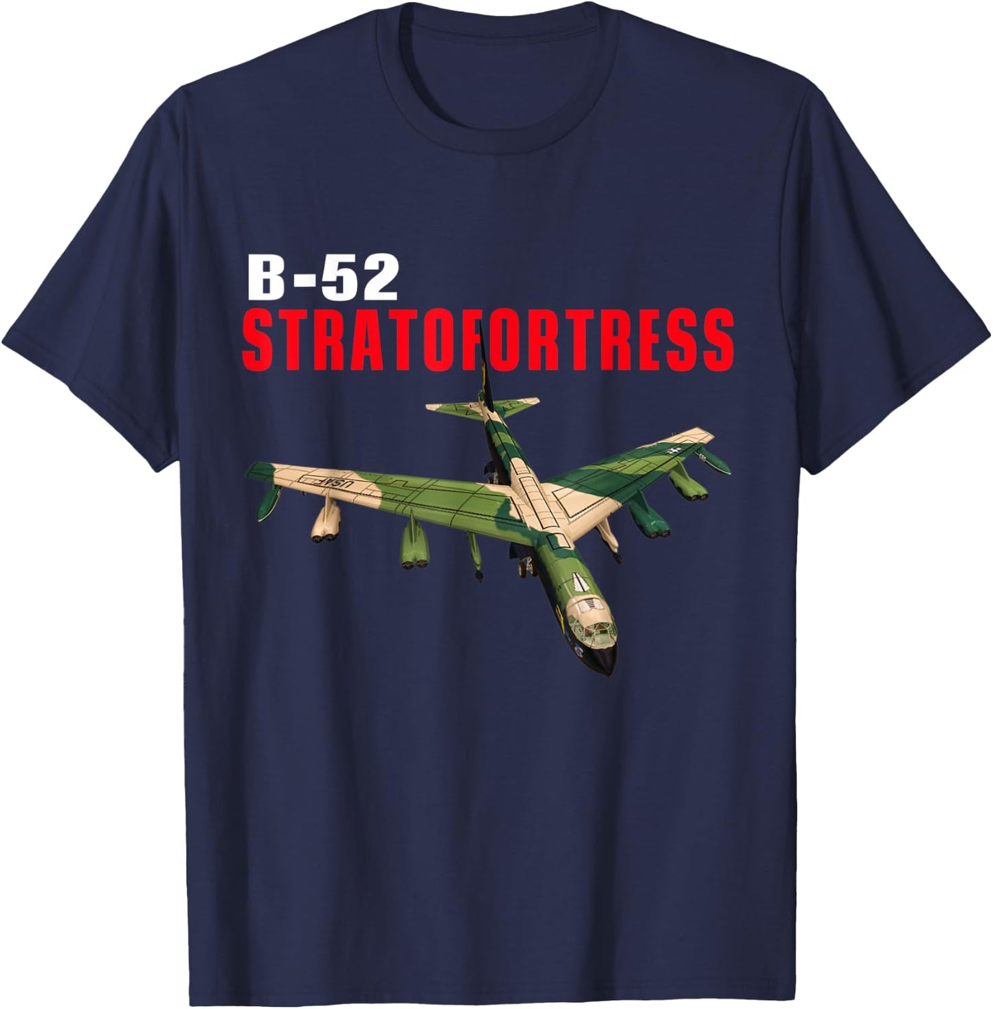 Fun American Military Aviation B-52 Stratofortress Bomber. T-Shirt - T-Shirt | Navy