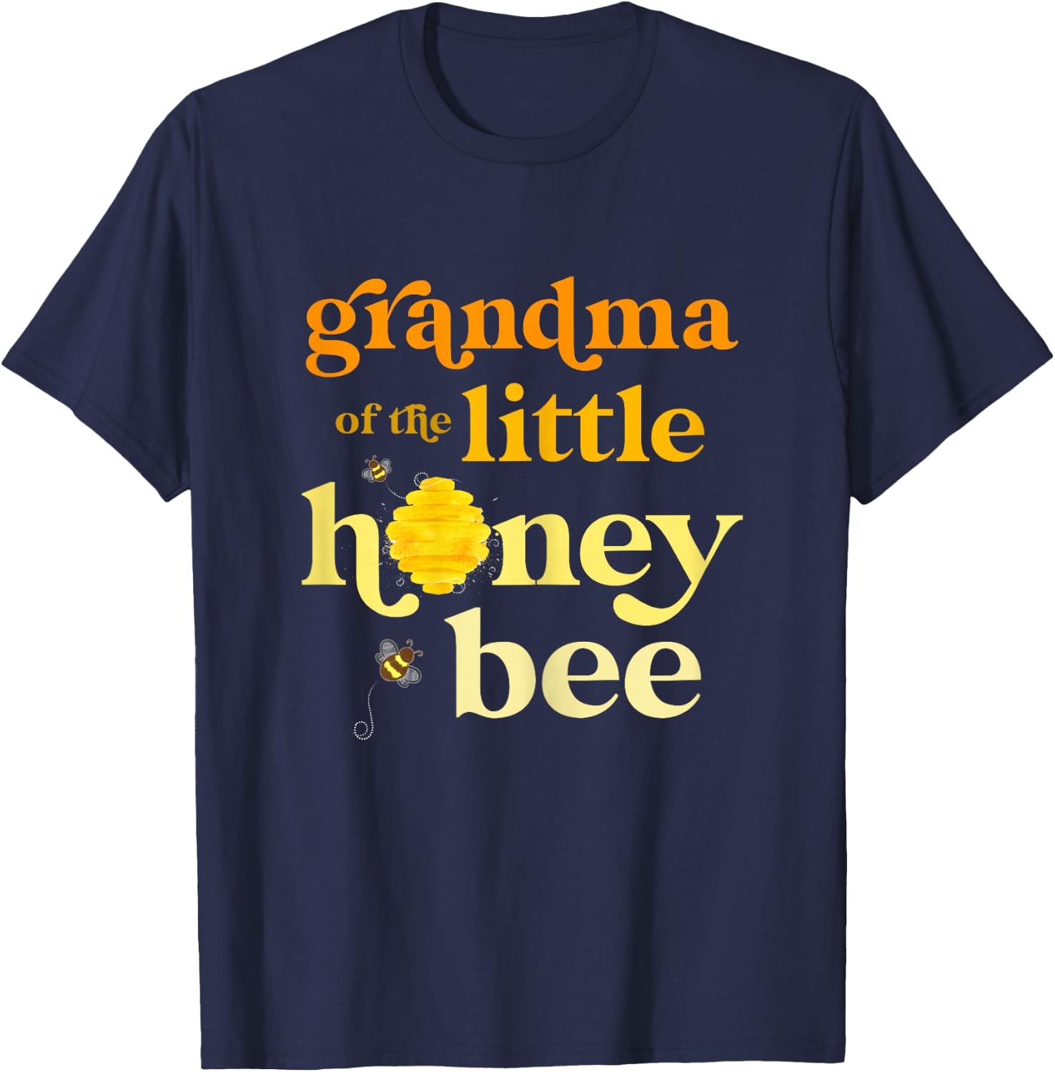 Grandma Little Honey Bee Birthday Gender Reveal Baby Shower T-Shirt - T-Shirt | Navy