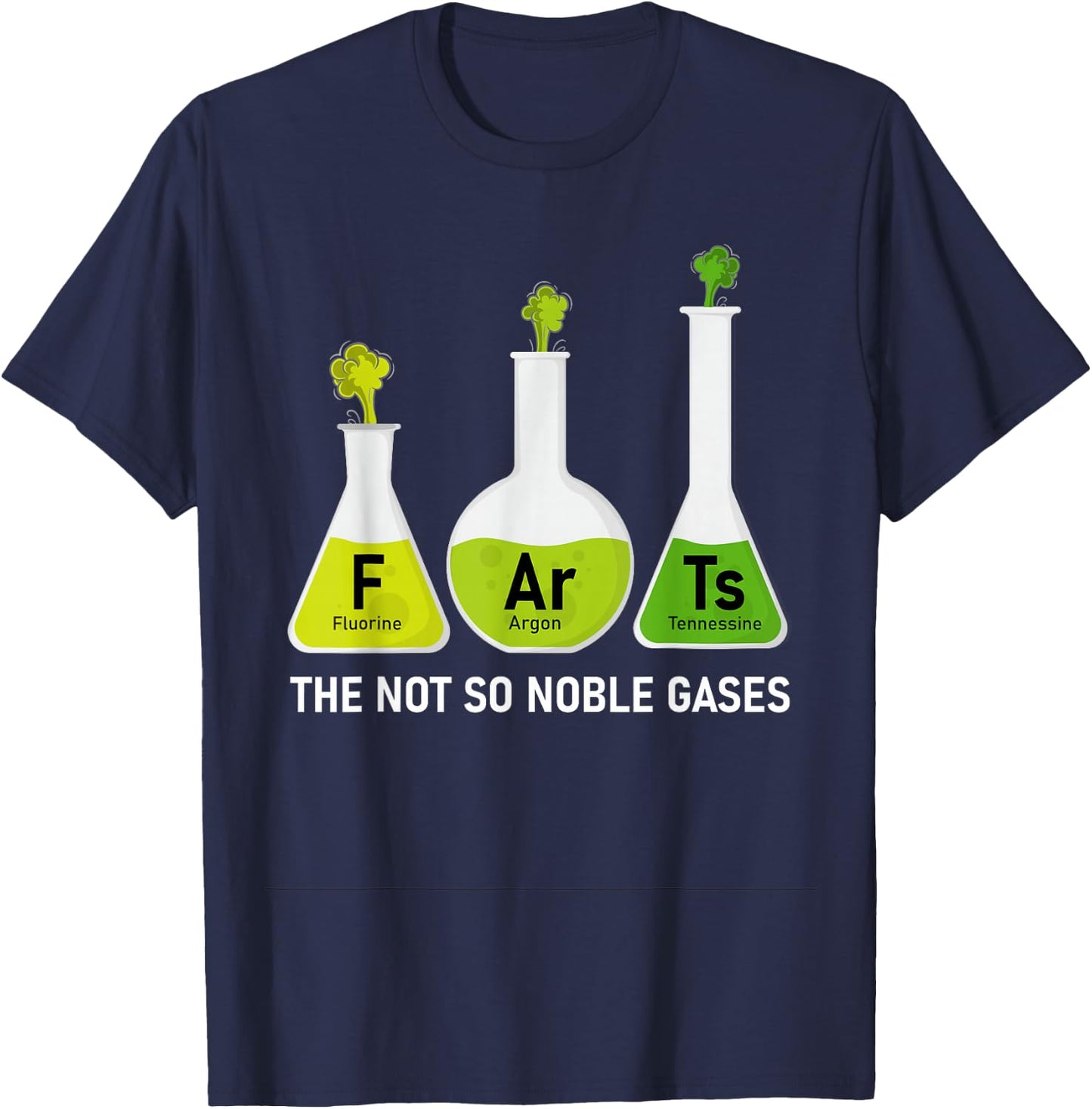 Farts The Not So Noble Gases Funny Chemistry T-Shirt - T-Shirt | Navy