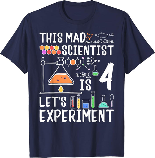 This Mad Scientist Is 4 Let's Experiment 4th Birthday T-Shirt - T-Shirt | Navy