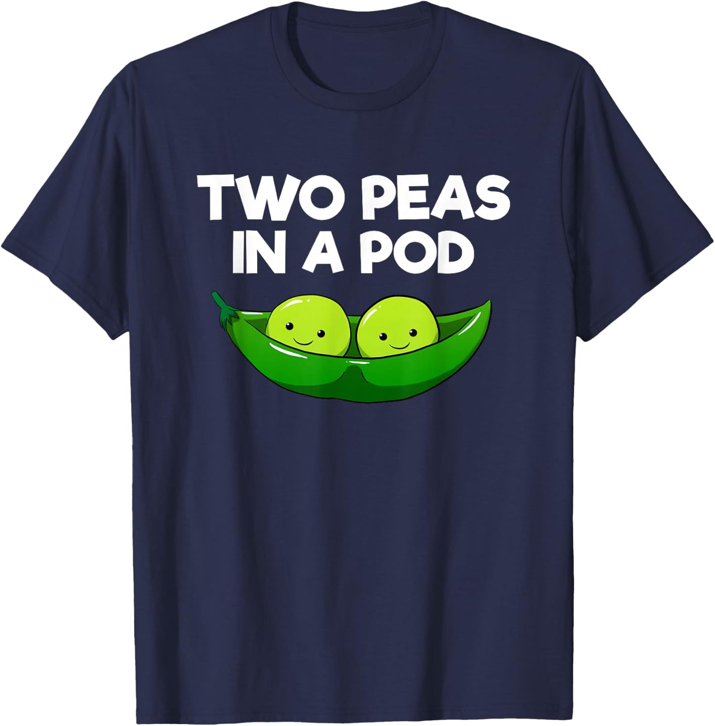 Two Peas In A Pod Twins Parents Couples Partner Friends T-Shirt - T-Shirt | Navy