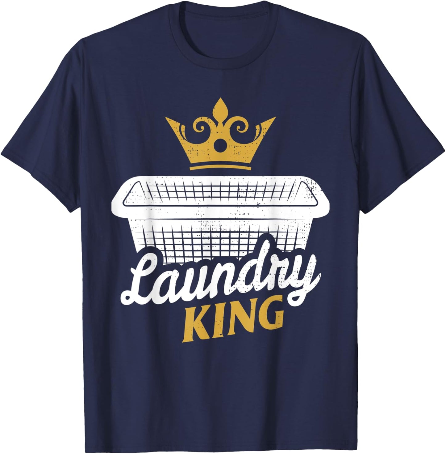 Funny Laundry King House Husband Dirty Clothes T-Shirt - T-Shirt | Navy