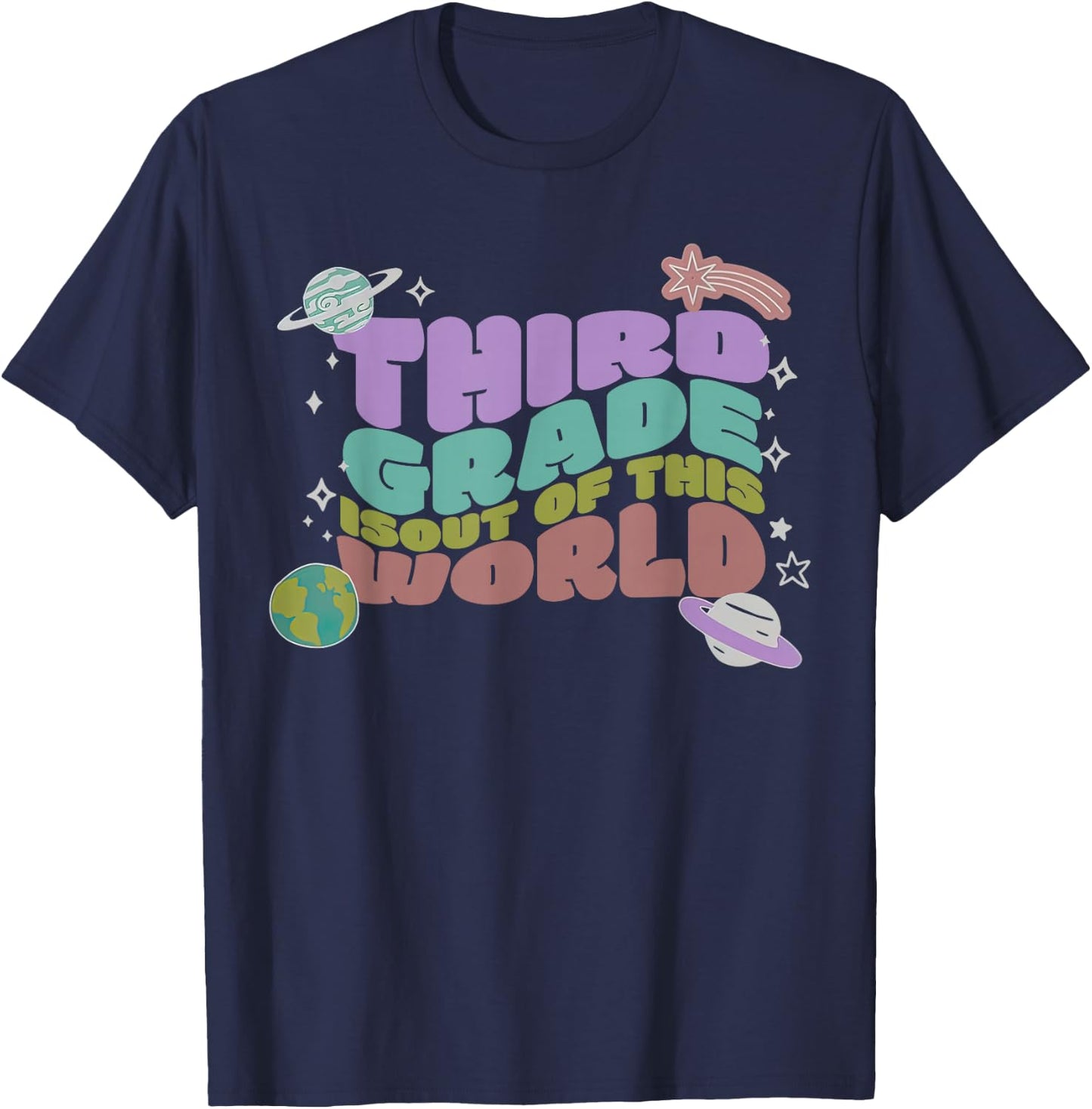 Third Grade Is Out Of This World 3rd Grade Outer Space T-Shirt - T-Shirt | Navy