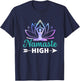 Namaste High Yoga Lover Zen AF Namastay Peace Love T-Shirt - T-Shirt | Navy