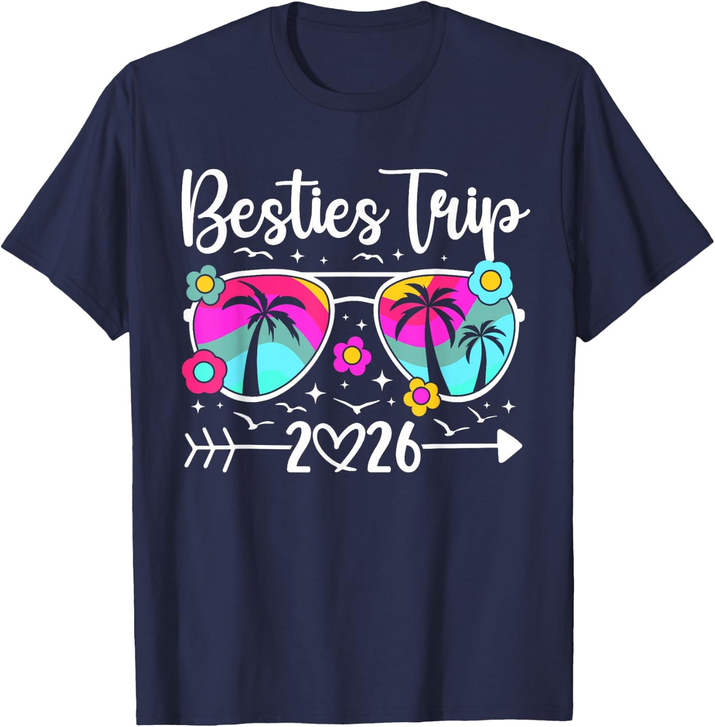 Besties Trip 2026 Vacation Travel Best Friend Night Out T-Shirt - T-Shirt | Navy