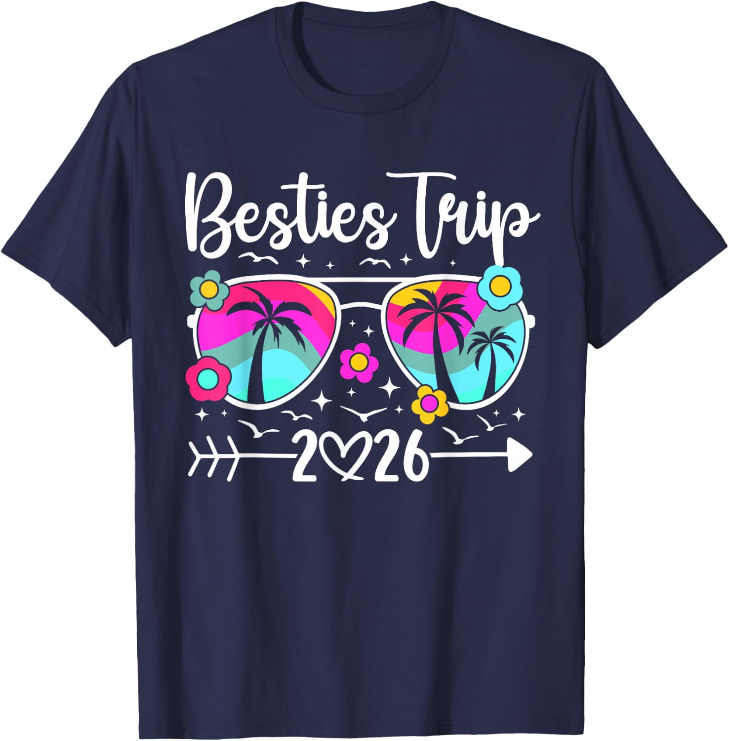 Besties Trip 2026 Vacation Travel Best Friend Night Out T-Shirt - T-Shirt | Navy