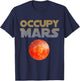 Occupy Mars Mission to Space T-Shirt - T-Shirt | Navy