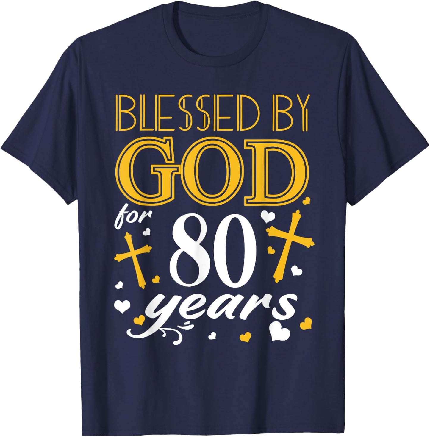 Vintage Blessed By God For 80 Years Happy 80th Birthday T-Shirt - T-Shirt | Navy