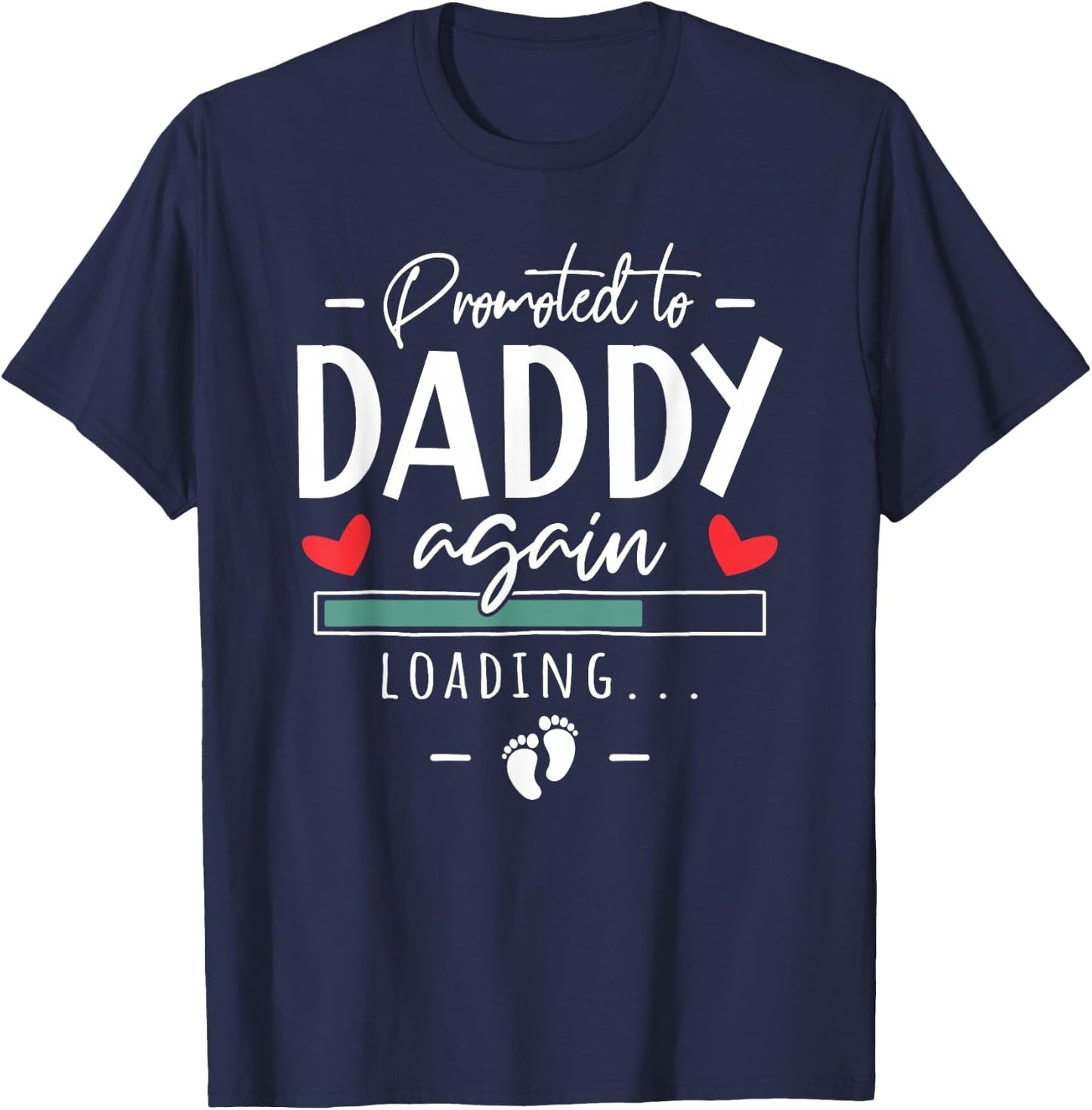 Promoted To Daddy Again - 2nd Pregnancy Announcement Husband T-Shirt - T-Shirt | Navy