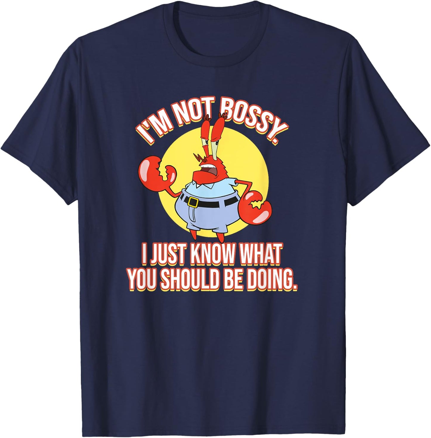Mademark x SpongeBob SquarePants - Eugene Krabs - I'm Not Bossy T-Shirt - T-Shirt | Navy