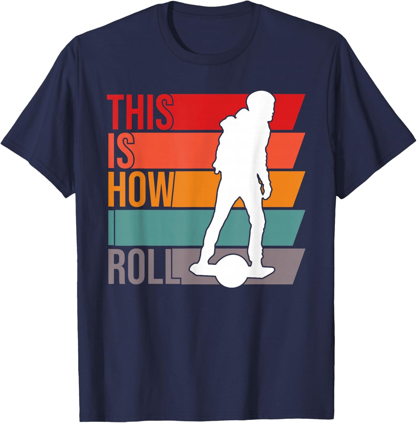 One wheel This Is How I Roll Retro Vintage Onewheel GT S T-Shirt - T-Shirt | Navy